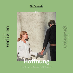 Die Pandemie – 05 Hoffnung